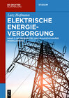 Buchcover Lutz Hofmann: Elektrische Energieversorgung / Betriebsmittel und quasistationäre Modellierung