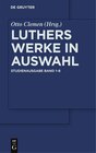 Buchcover Martin Luther: Luthers Werke in Auswahl / Luthers Werke in Auswahl – Studienausgabe [Set Band 1-8]