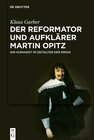 Buchcover Der Reformator und Aufklärer Martin Opitz (1597–1639)