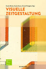 Buchcover Bildwelten des Wissens / Visuelle Zeitgestaltung