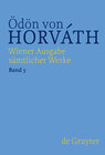 Buchcover Ödön von Horváth: Wiener Ausgabe sämtlicher Werke / Glaube Liebe Hoffnung
