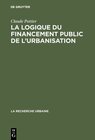 Buchcover La logique du financement public de l'urbanisation