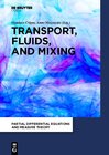 Buchcover Transport, Fluids, and Mixing