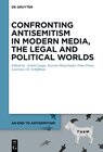 Buchcover An End to Antisemitism! / Confronting Antisemitism in Modern Media, the Legal and Political Worlds