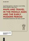 Buchcover Maps and Travel in the Middle Ages and the Early Modern Period