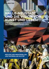 Buchcover Halle-Neustadt und die Vision von Kunst und Leben