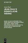 Buchcover Jean Paul: Jean Paul’s Sämmtliche Werke / Das Kampaner Thal oder über die Unsterblichkeit der Seele. Nebst einer Erkläru