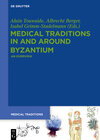Buchcover Medical Traditions in and around Byzantium
