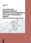 Buchcover Non-Extensive Entropy Econometrics for Low Frequency Series