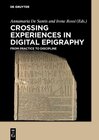 Buchcover Crossing Experiences in Digital Epigraphy