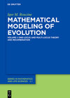 Buchcover Igor M. Rouzine: Mathematical Modeling of Evolution / One-Locus and Multi-Locus Theory and Recombination