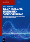 Buchcover Lutz Hofmann: Elektrische Energieversorgung / Systemverhalten und Berechnung von Drehstromsystemen