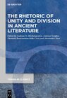 Buchcover The Rhetoric of Unity and Division in Ancient Literature