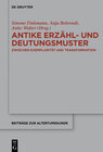 Buchcover Antike Erzähl- und Deutungsmuster