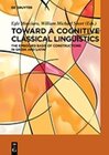 Buchcover Toward a Cognitive Classical Linguistics