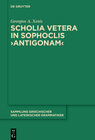 Buchcover Scholia vetera in Sophoclis ›Antigonam‹