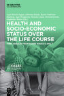 Buchcover Health and socio-economic status over the life course