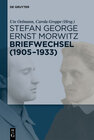 Buchcover Stefan George – Ernst Morwitz: Briefwechsel (1905-1933)