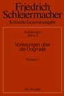 Buchcover Friedrich Schleiermacher: Kritische Gesamtausgabe. Vorlesungen / Vorlesungen über die Dogmatik