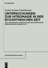 Buchcover Untersuchungen zur Iatromagie in der byzantinischen Zeit