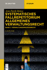 Buchcover Arne-Patrik Heinze: Systematisches Fallrepetitorium Allgemeines Verwaltungsrecht / Verwaltungsprozessrecht (VwGO)