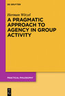 Buchcover A Pragmatic Approach to Agency in Group Activity