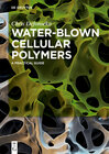 Buchcover Water-Blown Cellular Polymers