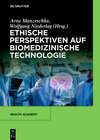 Buchcover Ethische Perspektiven auf Biomedizinische Technologie