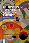 Buchcover Musicking in Twentieth-Century Europe