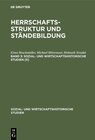 Buchcover Herrschaftsstruktur und Ständebildung / Herrschaftsstruktur und Ständebildung. Band 3