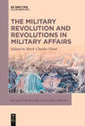 Buchcover The Military Revolution and Revolutions in Military Affairs