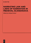 Buchcover Narrating Law and Laws of Narration in Medieval Scandinavia