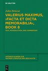 Buchcover Valerius Maximus, ›Facta et dicta memorabilia‹, Book 8