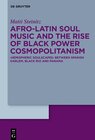 Buchcover Afro-Latin Soul Music and the Rise of Black Power Cosmopolitanism