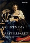 Buchcover Caravaggio und die Grenzen des Darstellbaren