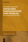 Buchcover Zwischen Tadschikistan und Moskau