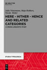 Buchcover Here – Hither – Hence and Related Categories
