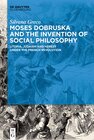 Buchcover Moses Dobruska and the Invention of Social Philosophy