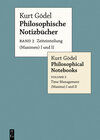 Buchcover Kurt Gödel: Philosophische Notizbücher / Philosophical Notebooks / Zeiteinteilung (Maximen) I und II / Time Management (