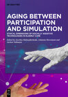 Buchcover Aging between Participation and Simulation