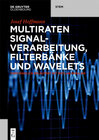 Buchcover Multiraten Signalverarbeitung, Filterbänke und Wavelets