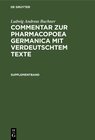 Buchcover Ludwig Andreas Buchner: Commentar zur Pharmacopoea Germanica mit verdeutschtem Texte / Supplementband