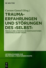 Buchcover Trauma-Erfahrungen und Störungen des ‚Selbst‘