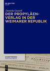 Buchcover Der Propyläen-Verlag in der Weimarer Republik