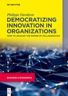Buchcover Democratizing Innovation in Organizations