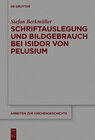 Buchcover Schriftauslegung und Bildgebrauch bei Isidor von Pelusium