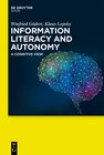 Buchcover Information Literacy and Autonomy