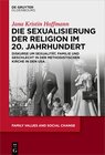 Buchcover Die Sexualisierung der Religion im 20. Jahrhundert