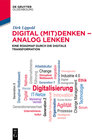 Buchcover Digital (mit)denken – analog lenken