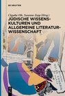 Buchcover Jüdische Wissenskulturen und Allgemeine Literaturwissenschaft